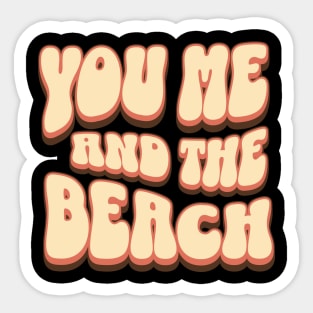 "You Me and the Beach" Retro-Inspired Graphic Tee in Cream and Summertime Orange/Brown Colors Sticker